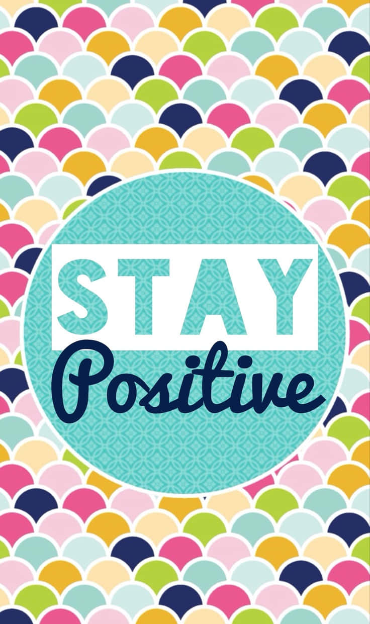 stay positive, vibrant scalloped pattern, teal circle, SD Phone Wallpaper