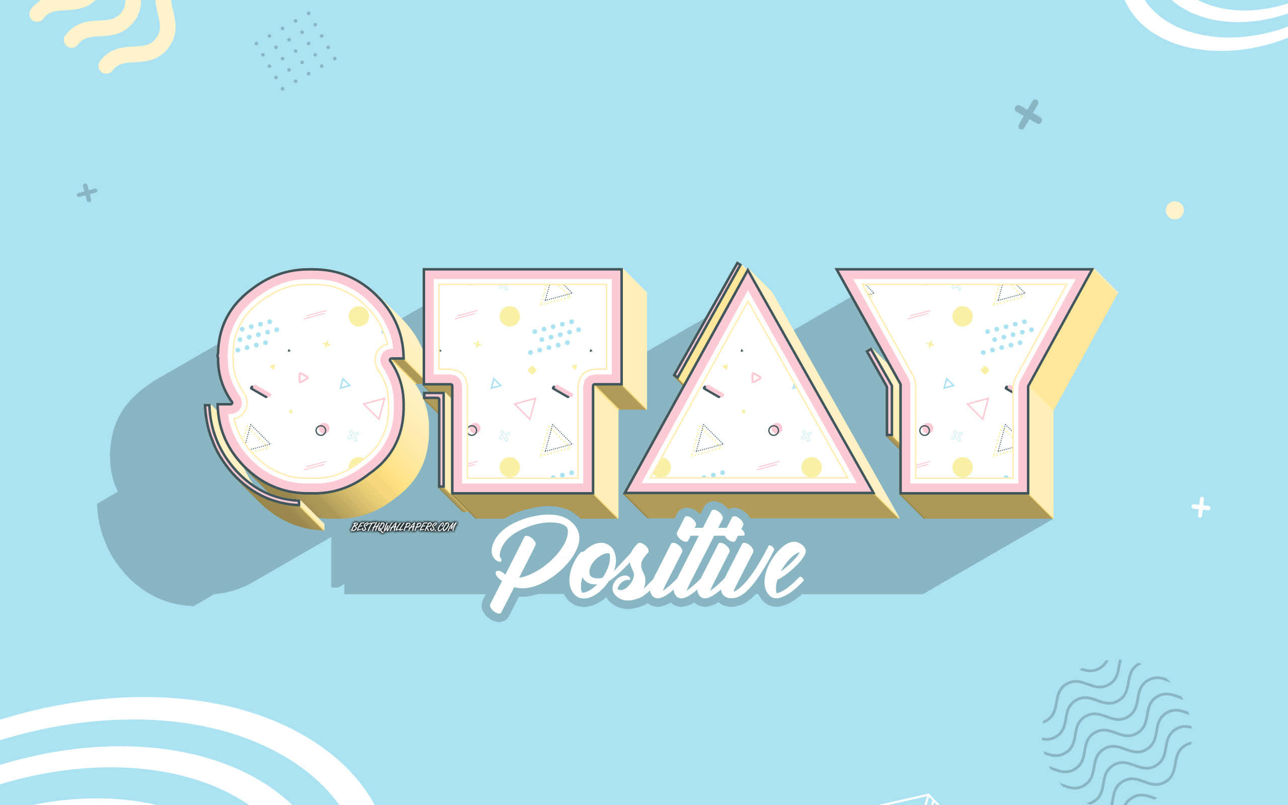 STAY Positive, pastel blue, geometric shapes, 2K Desktop Wallpaper