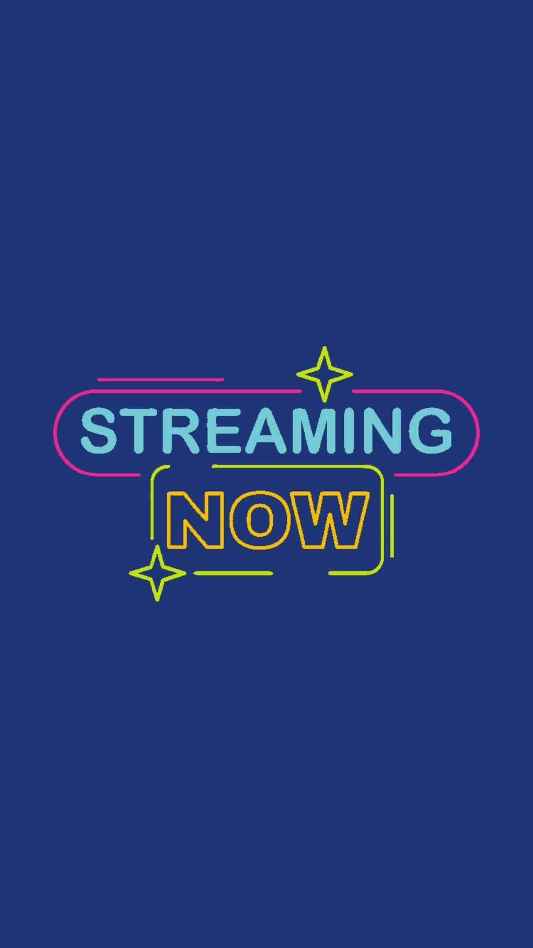 Streaming Now, neon text, deep blue background, Full HD Phone Wallpaper