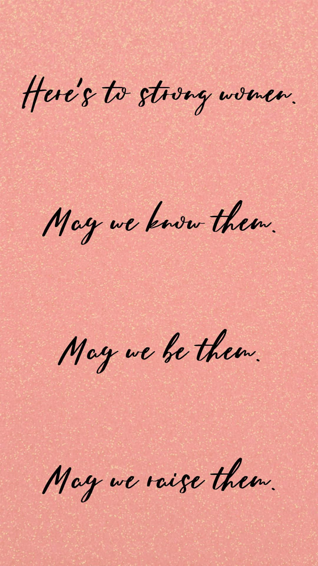 Strong Women Dedication, pink glitter background, black cursive text, Full HD Phone Wallpaper