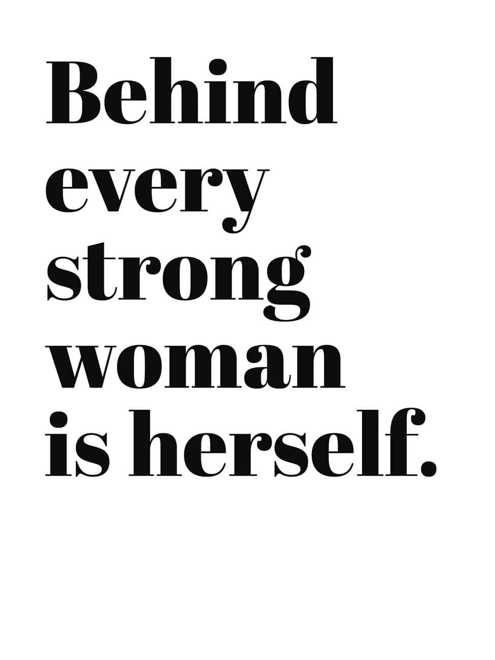 strong woman, black serif text, stark white background, HD Phone Wallpaper