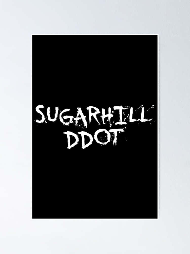 Sugarhill Ddot, black background, white graffiti-style text, SD Phone Wallpaper