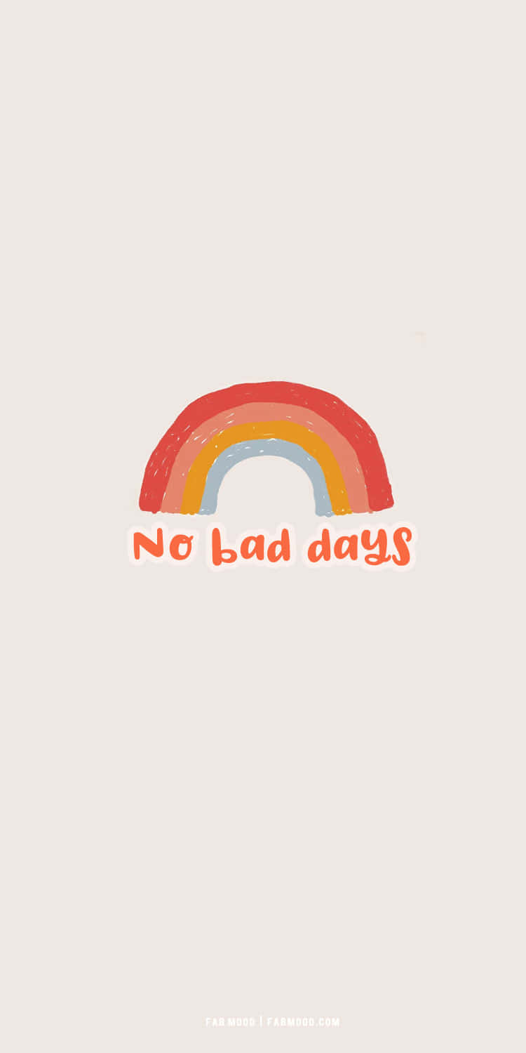 rainbow, orange text, No bad days, HD Phone Wallpaper