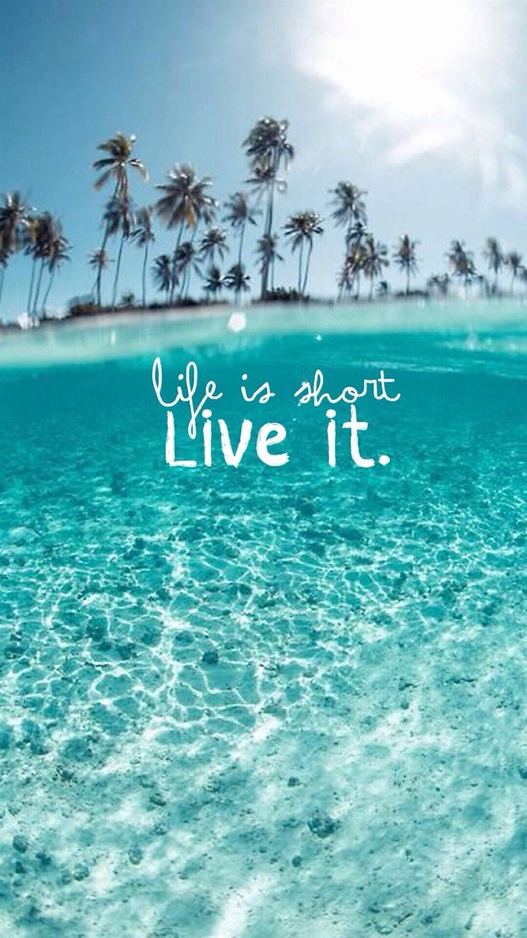 Life Is Short Quote, Summer iPhone, turquoise water, Full HD Phone Wallpaper