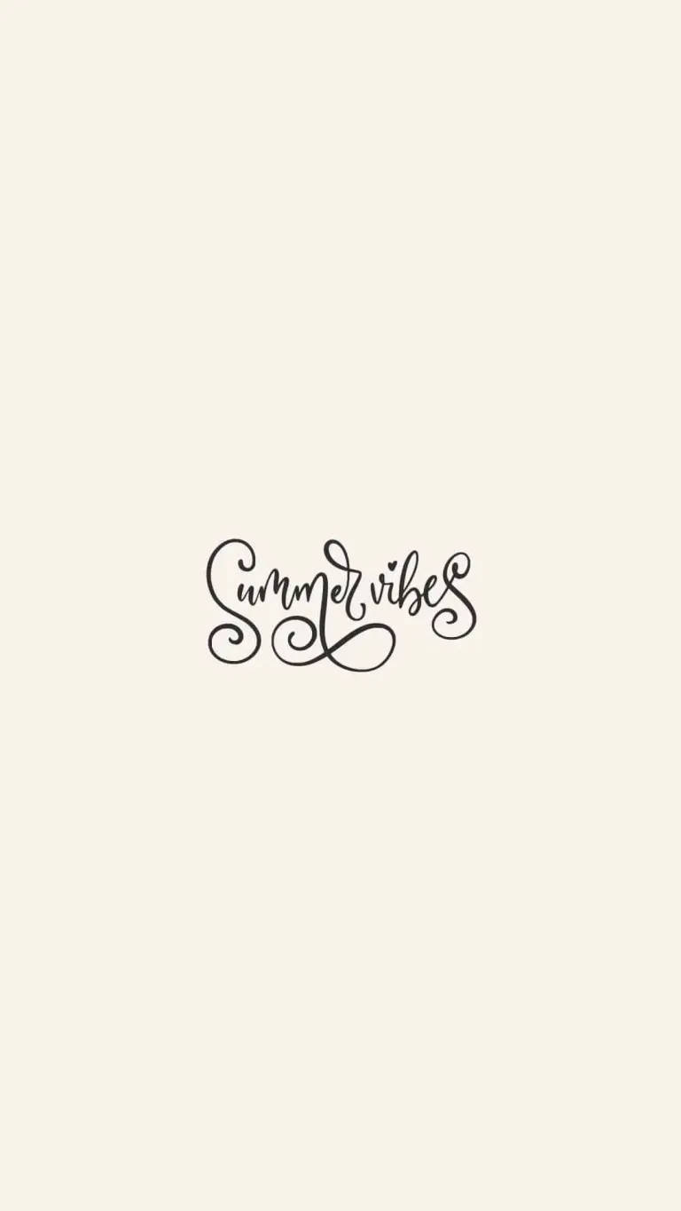 minimalist, summer vibes, black calligraphic text, HD Phone Wallpaper