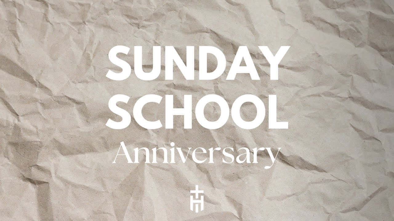 Sunday School, anniversary event, white text, HD Desktop Wallpaper