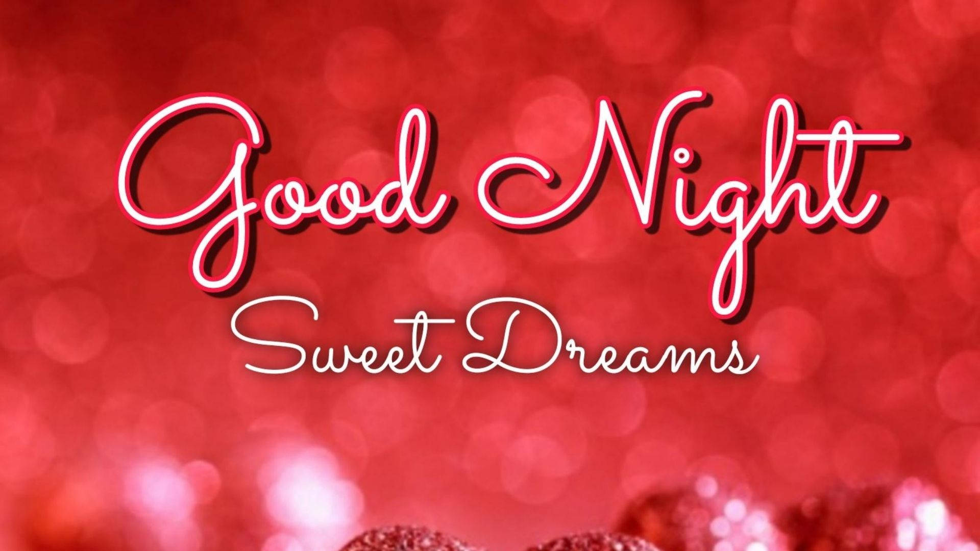 Sweet Dreams, shimmering red, cursive 'Good Night Sweet Dreams', Full HD Desktop Wallpaper