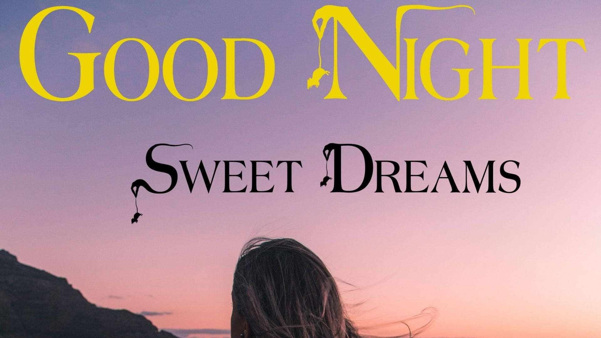 Sweet Dreams, twilight sky, GOOD NIGHT SWEET DREAMS, Full HD Desktop Wallpaper