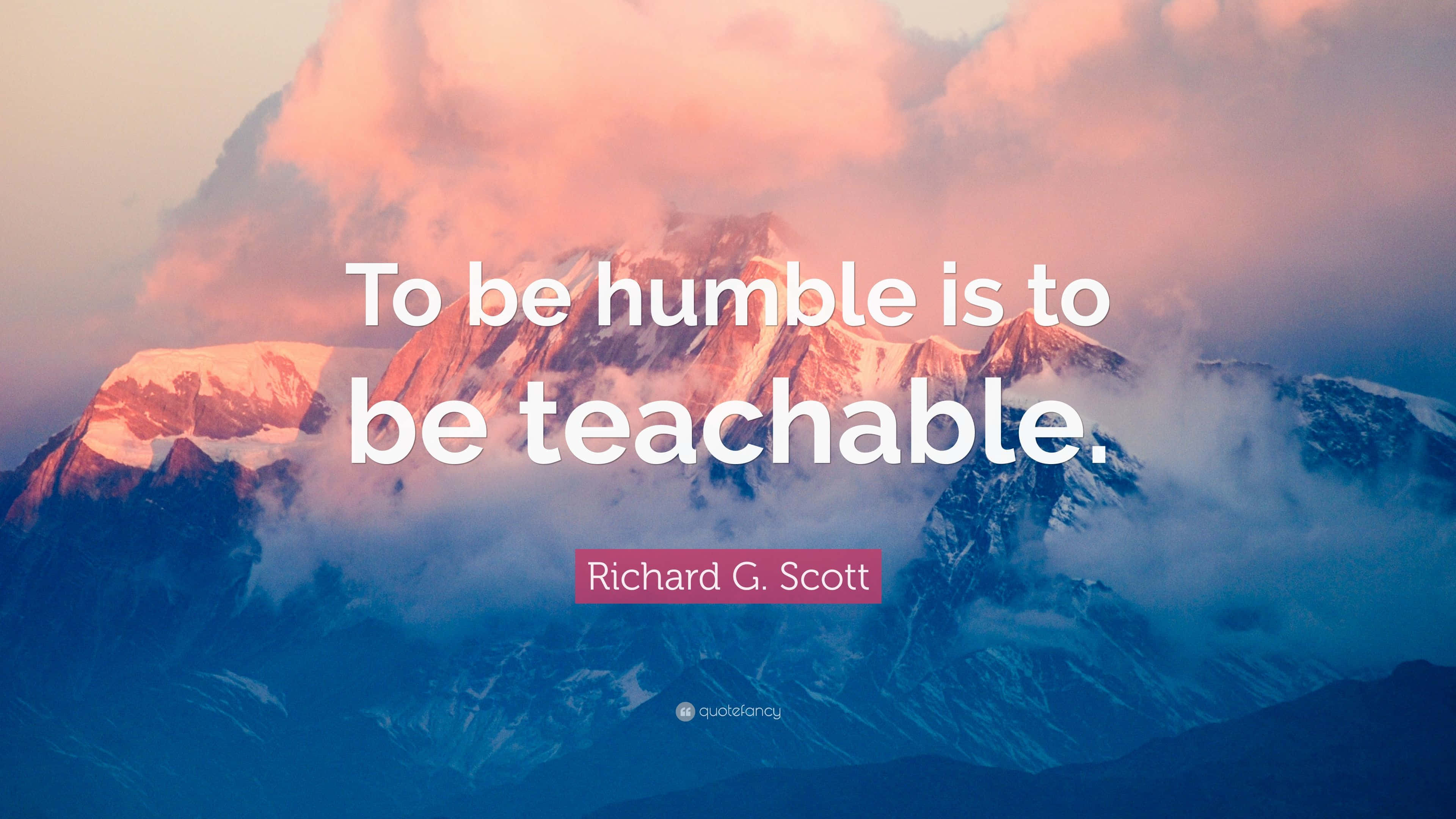Humble Teachable Quote Mountain Backdrop, snowcapped mountains, pink and blue, 4K Desktop Wallpaper