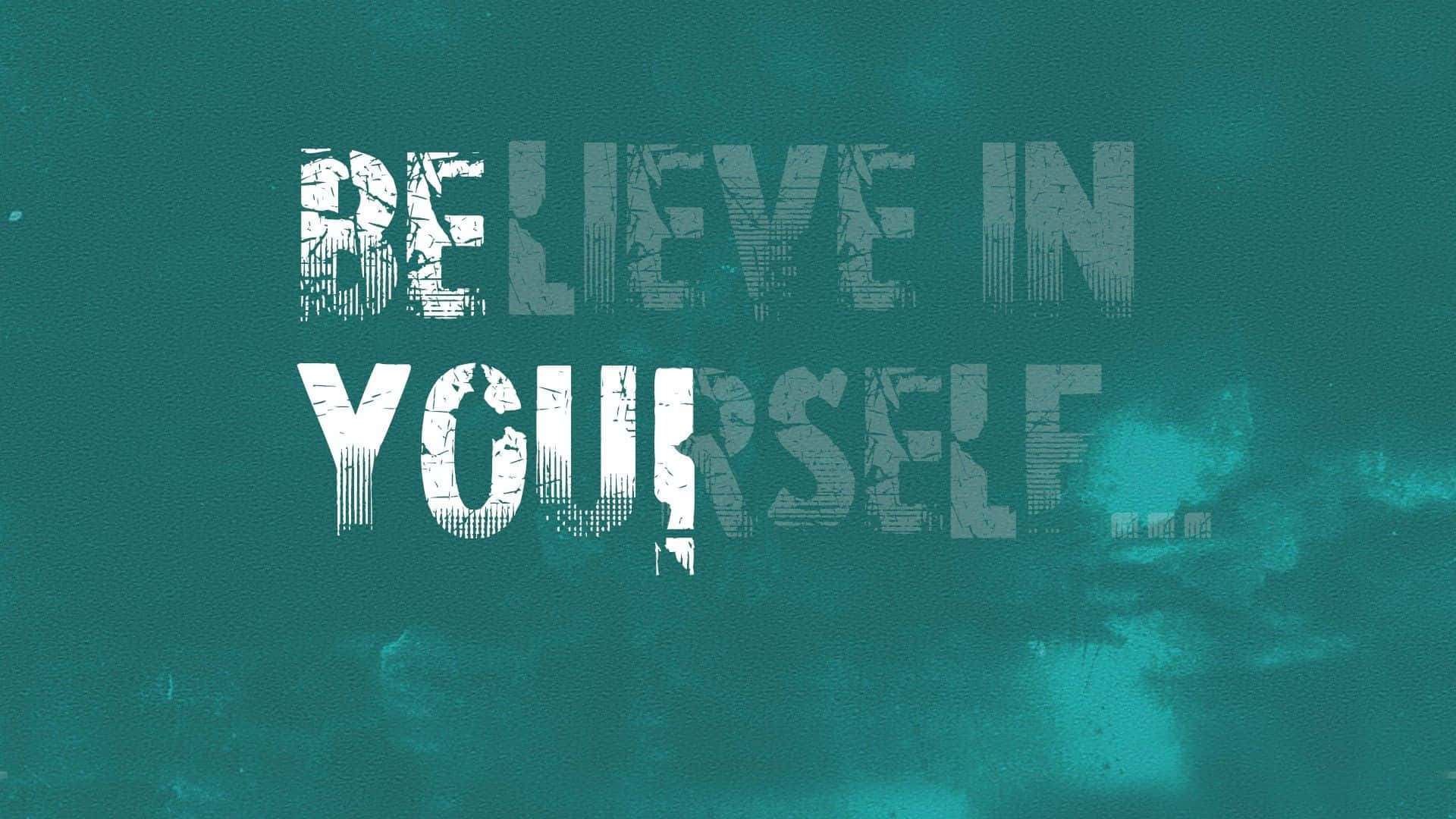 Teal Aesthetic Laptop, distressed white text, believe in yourself, Full HD Desktop Wallpaper