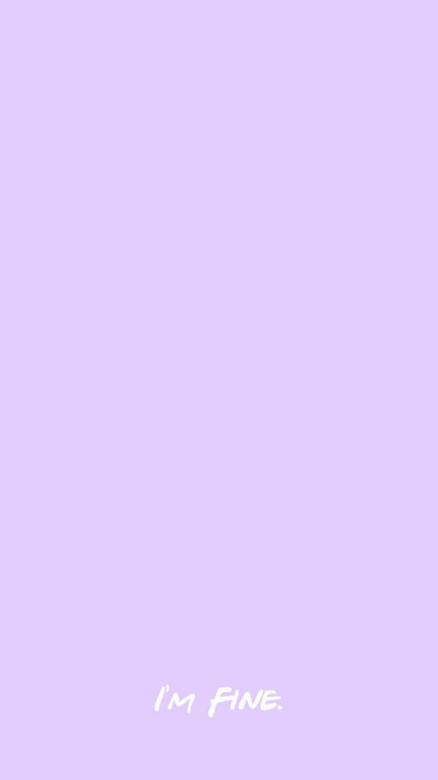 light purple, lavender background, I'M FINE, HD Phone Wallpaper