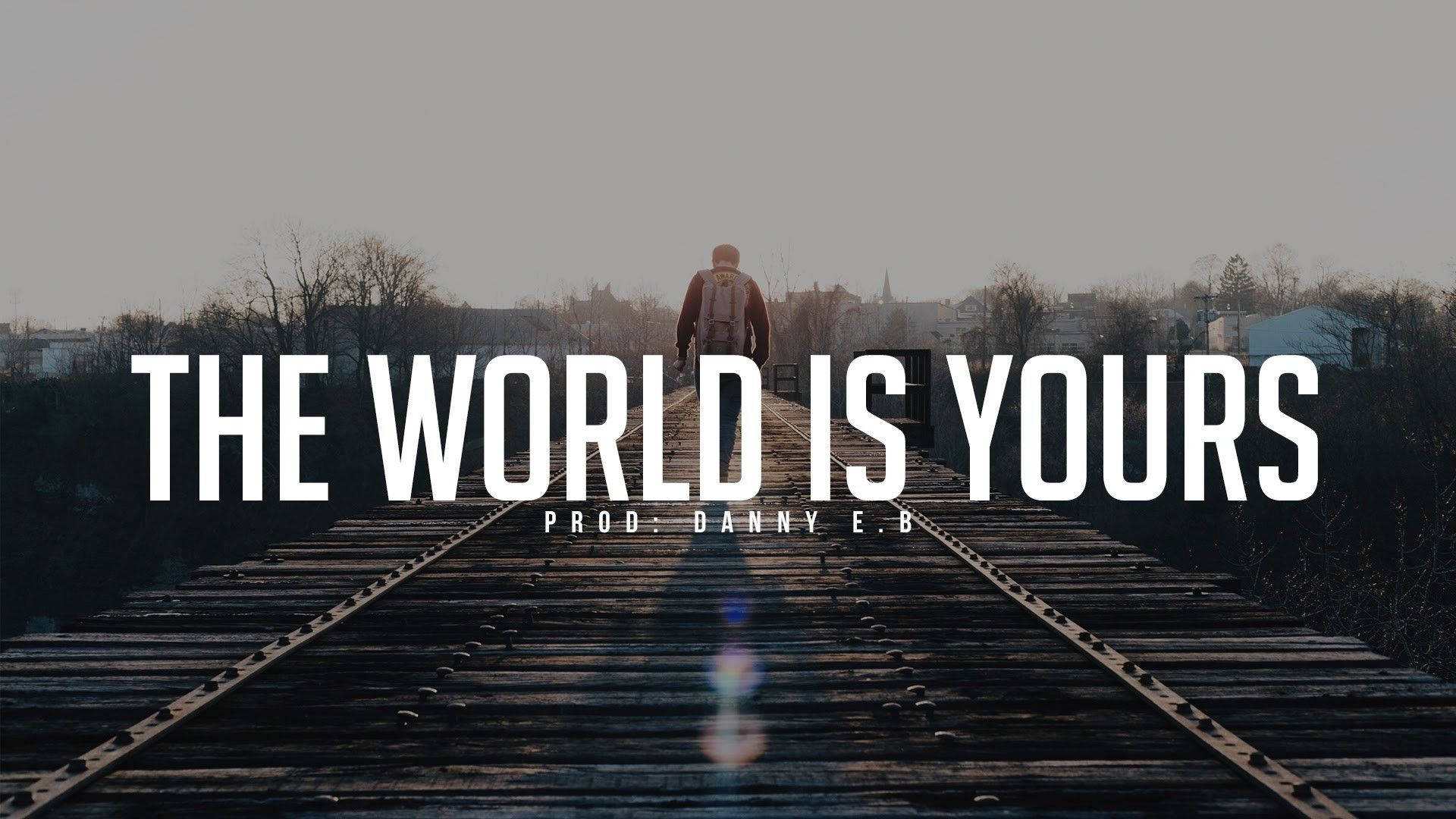 The World Is Yours, Psalm 91, weathered train tracks, Full HD Desktop Wallpaper