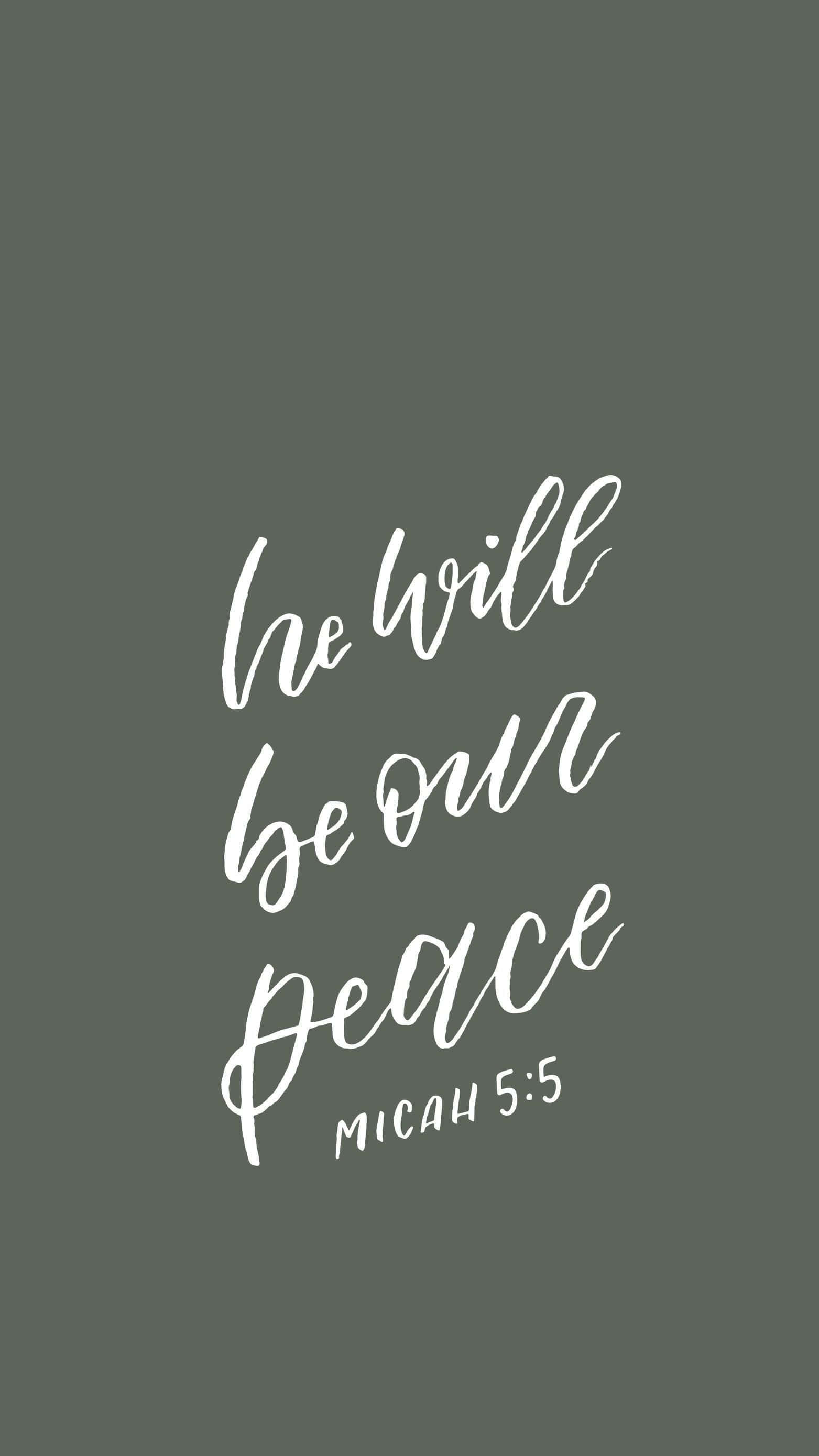 theology, Micah 5:5, white cursive script, 2K Phone Wallpaper