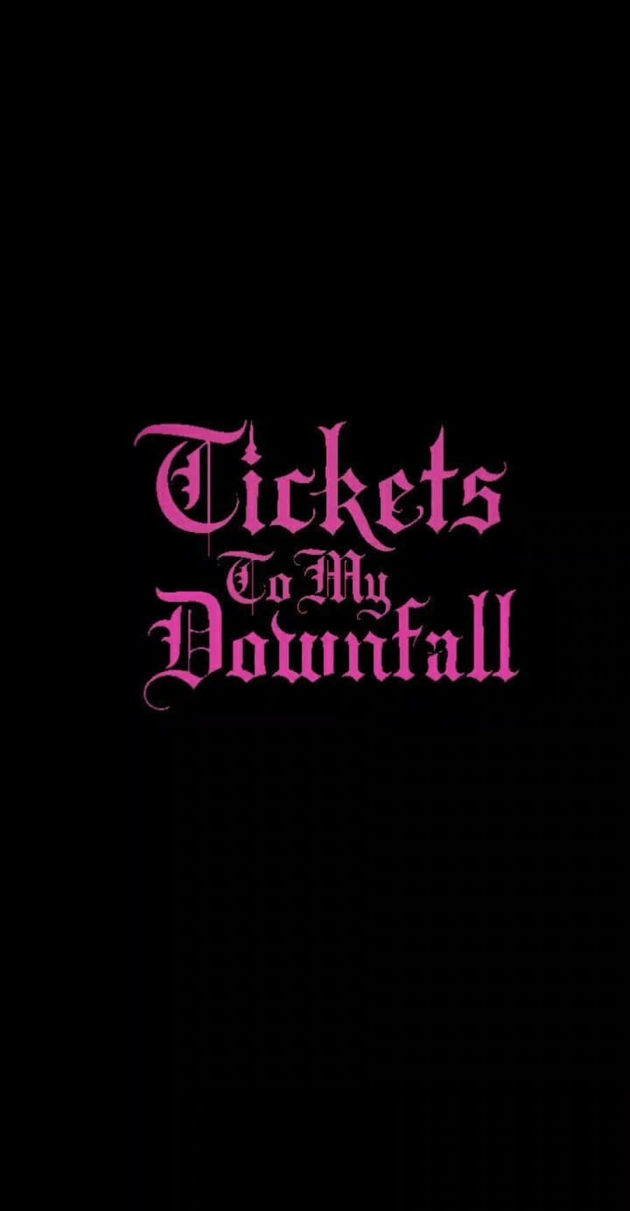 Tickets To My Downfall, black, bold pink gothic text, HD Phone Wallpaper