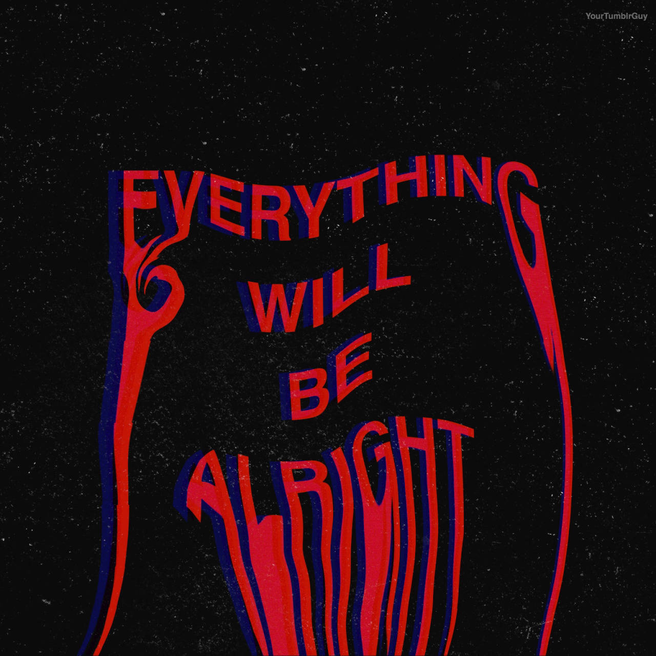 EVERYTHING WILL BE ALRIGHT, red, blue, HD Desktop Wallpaper