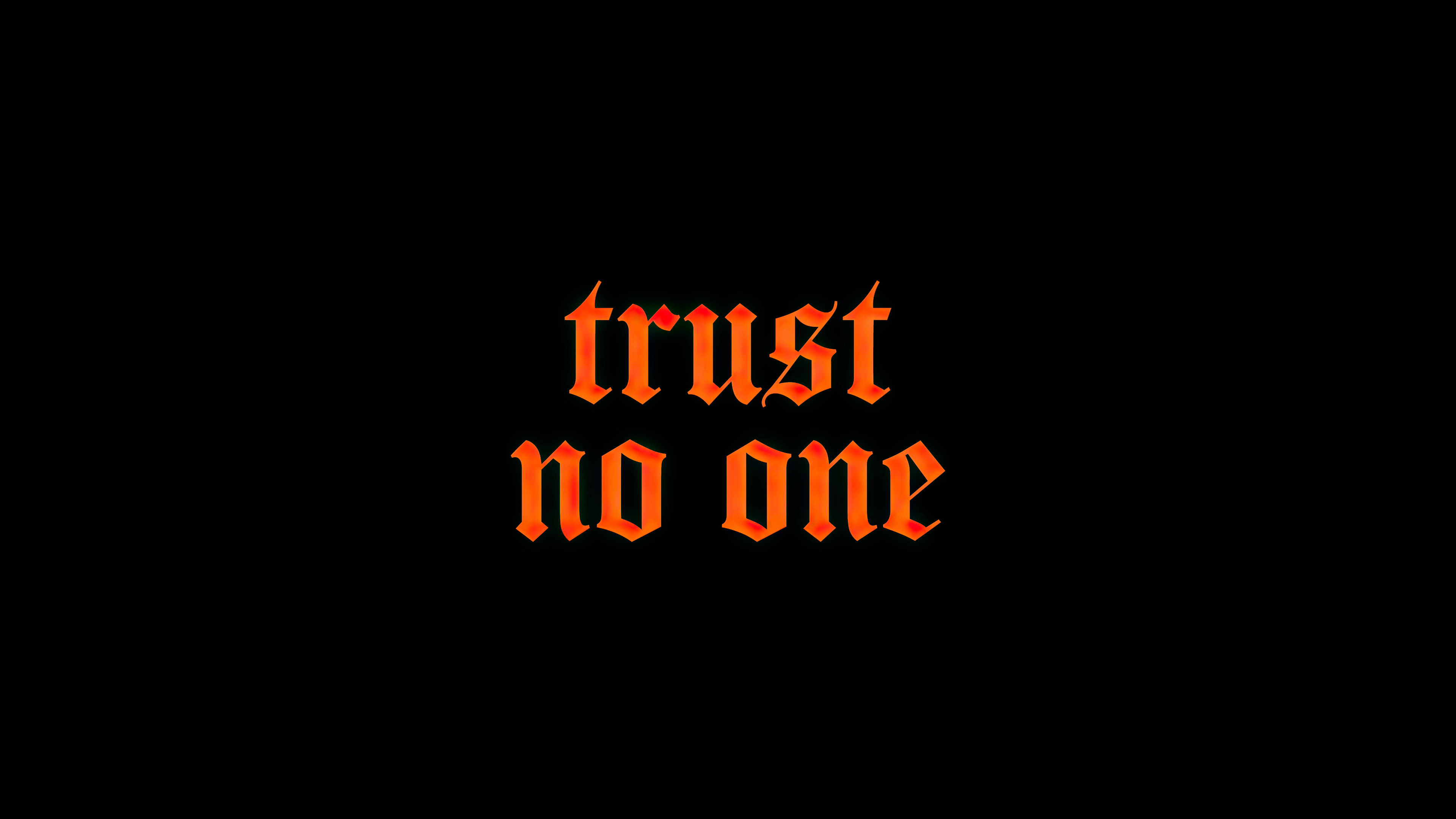 orange, trust no one, black background, 4K Desktop Wallpaper