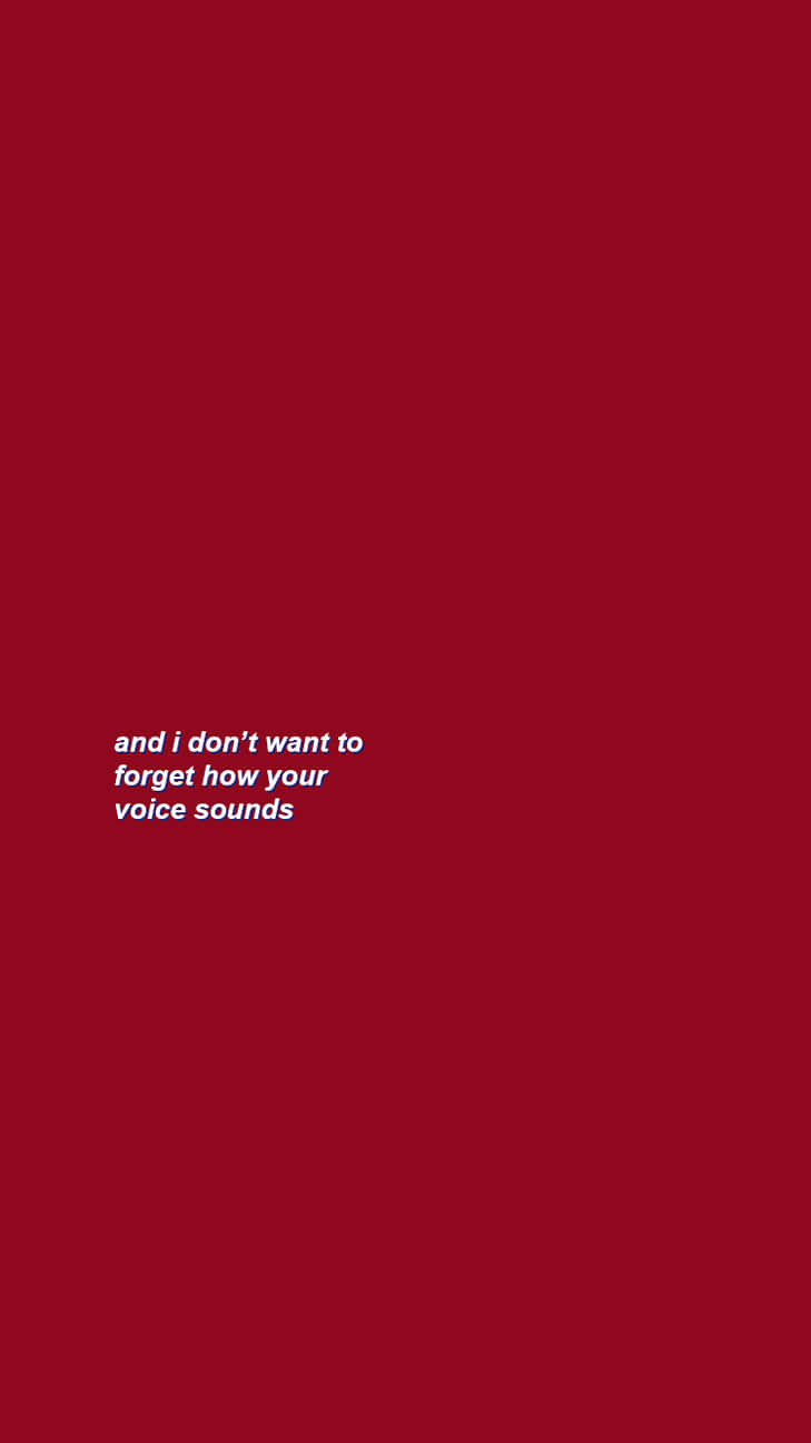 deep red background, white text, and i don't want to forget how your voice sounds, HD Phone Wallpaper