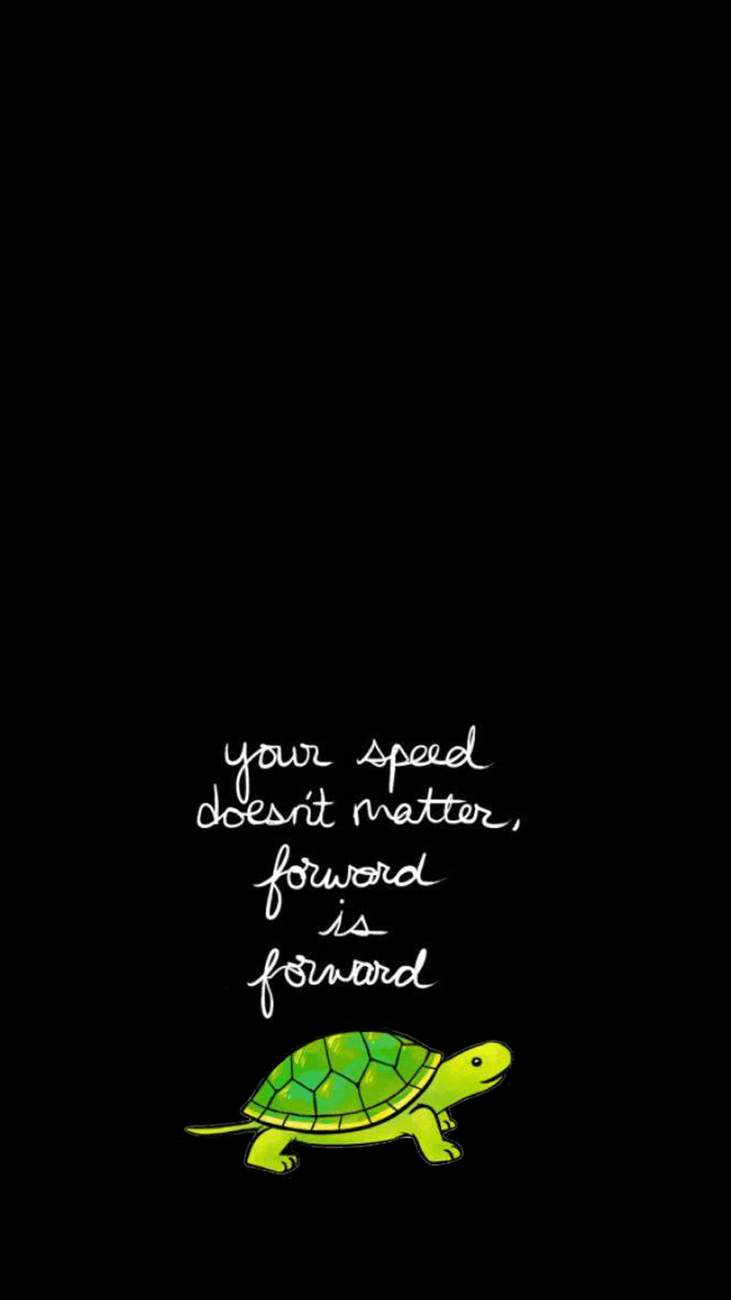 green cartoon turtle, black background, white handwritten text, 2K Phone Wallpaper