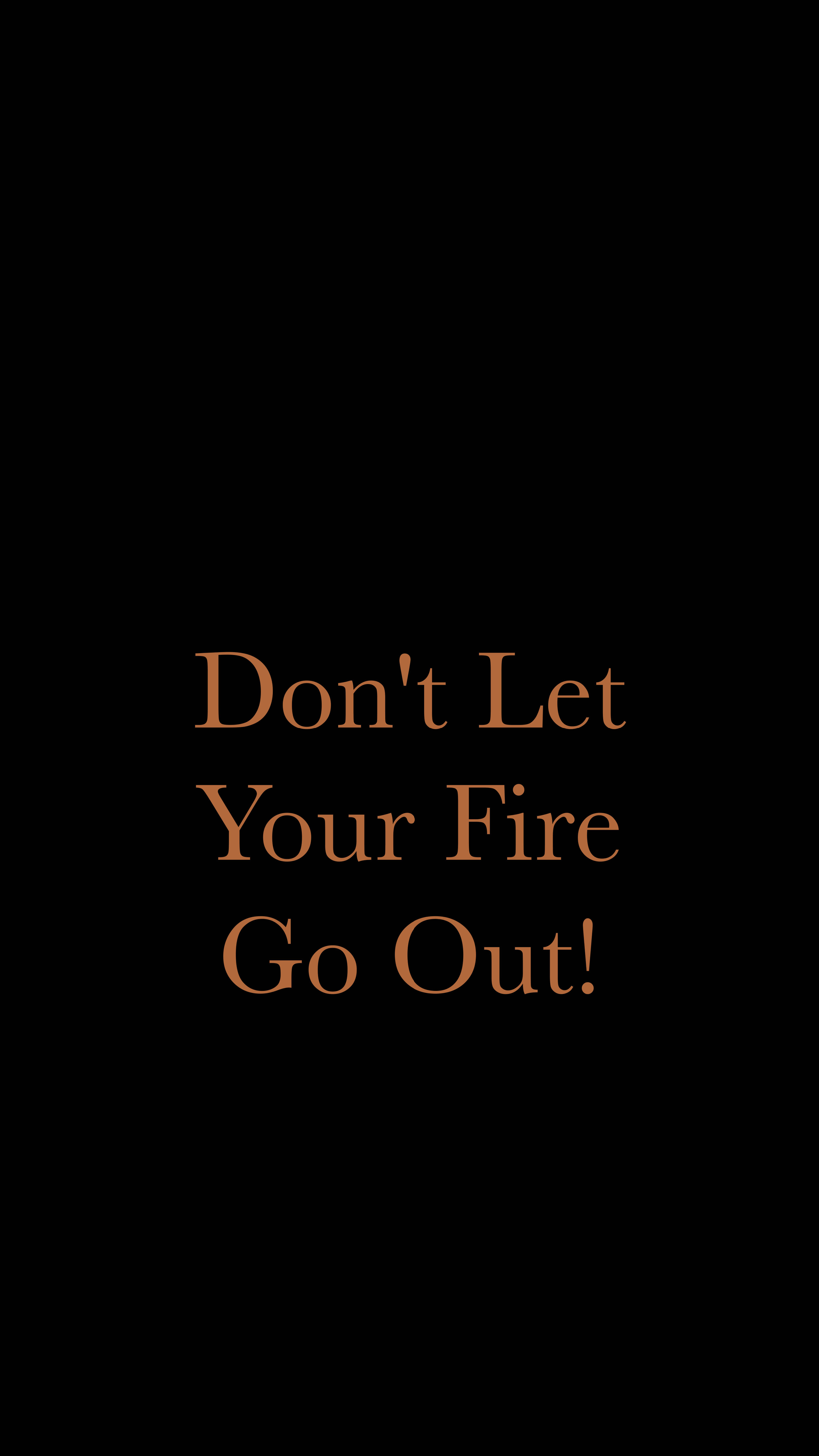 Fire Black, orange text, black background, 5K Phone Wallpaper
