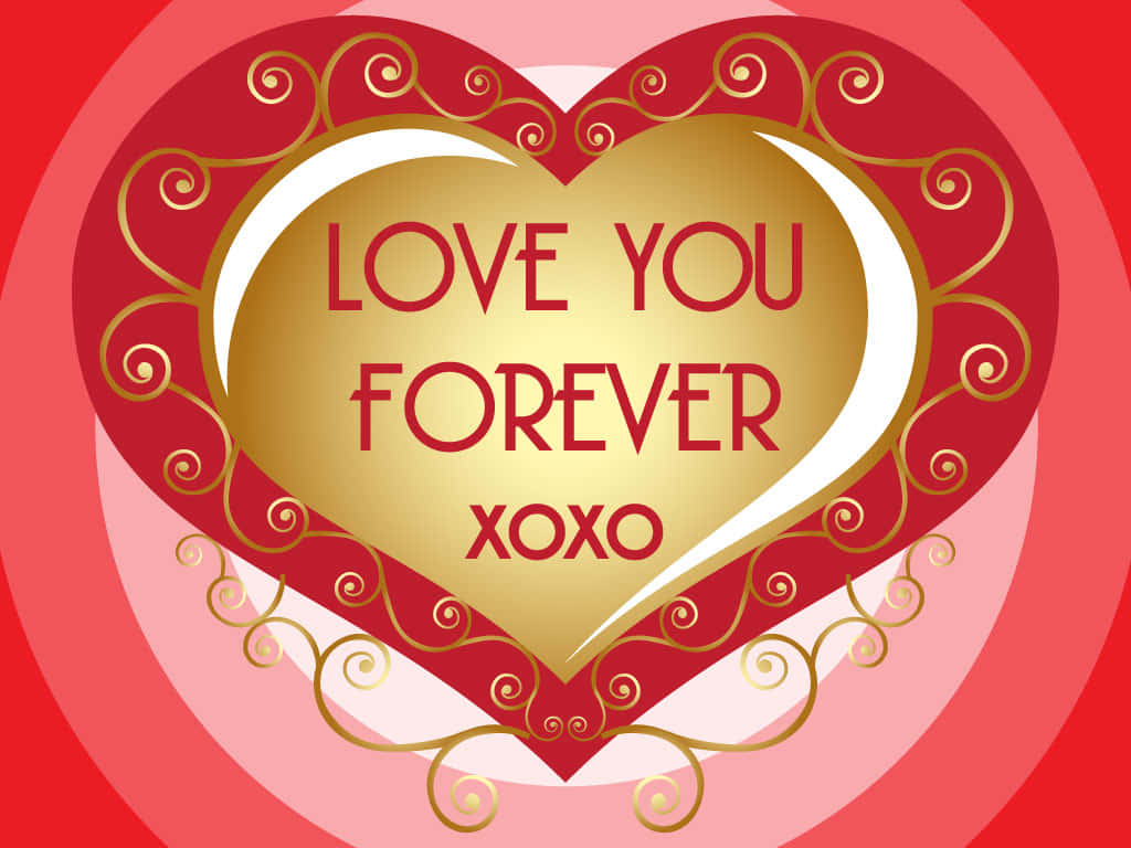 golden heart, red text reading love you forever xoxo, ornate swirls, SD Desktop Wallpaper