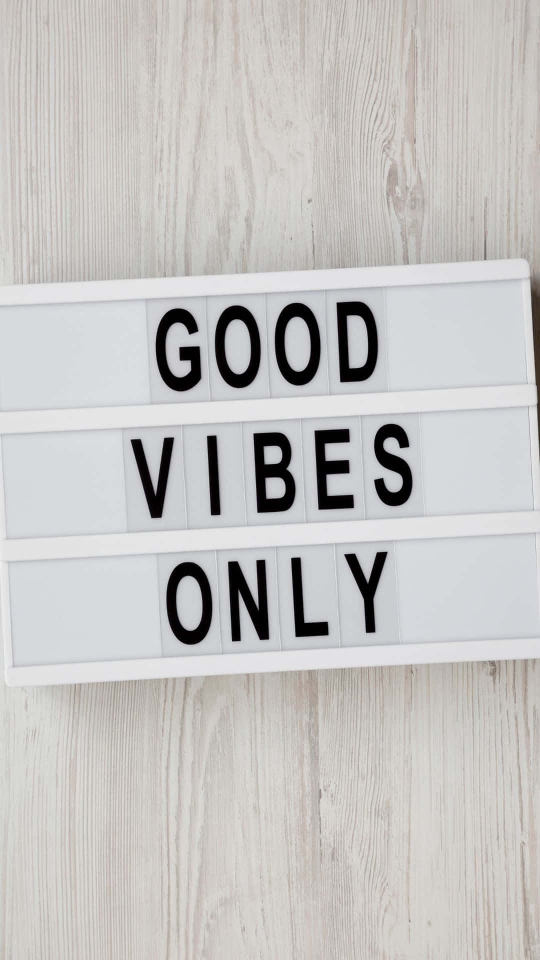 GOOD VIBES ONLY, white lightbox, bold black letters, Full HD Phone Wallpaper