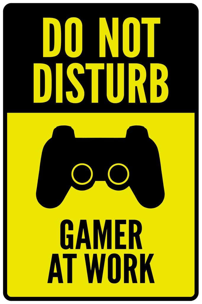 DO NOT DISTURB, GAMER AT WORK, black and yellow sign, SD Phone Wallpaper