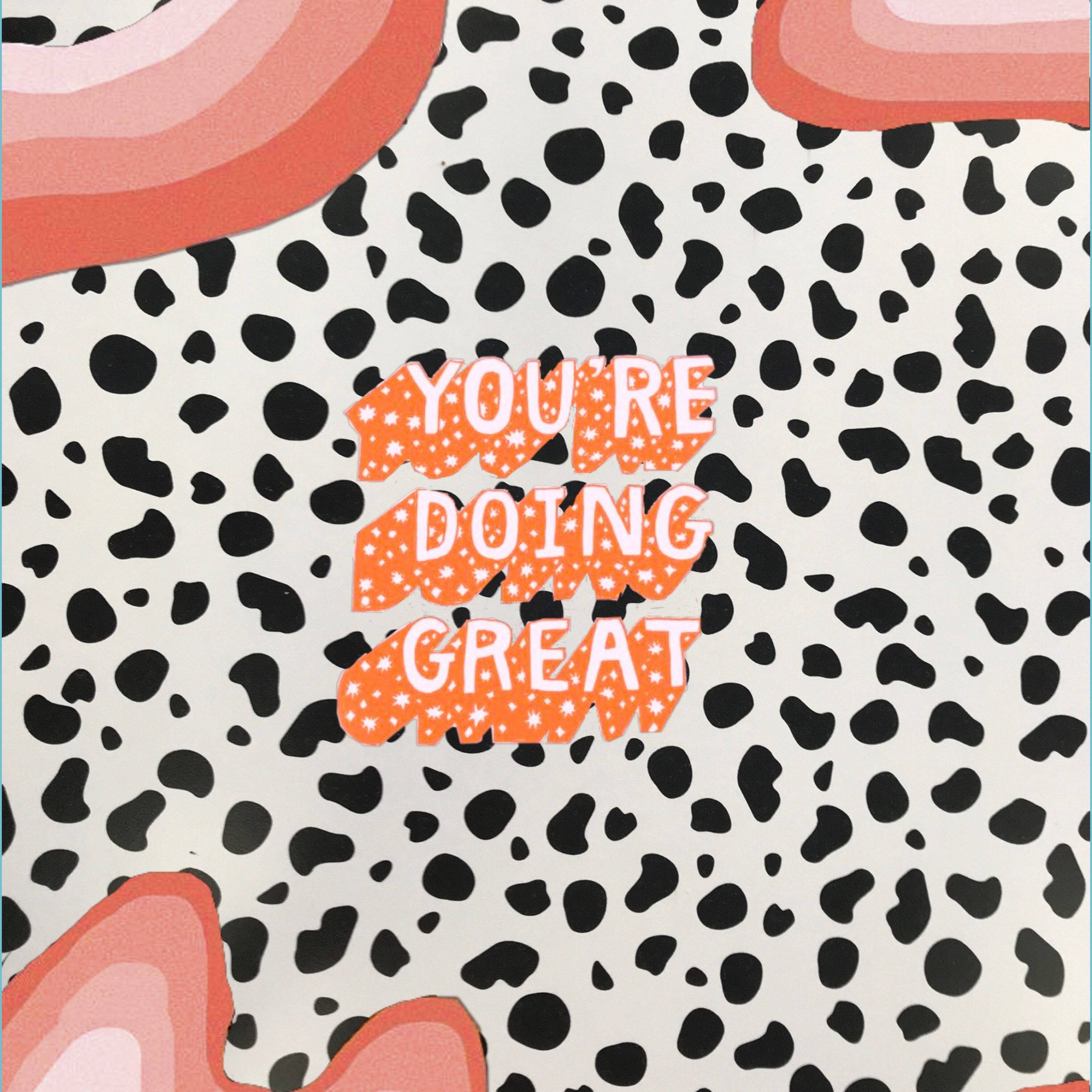 YOU'RE DOING GREAT, white stars, black-and-white spotted background, 2K Desktop Wallpaper