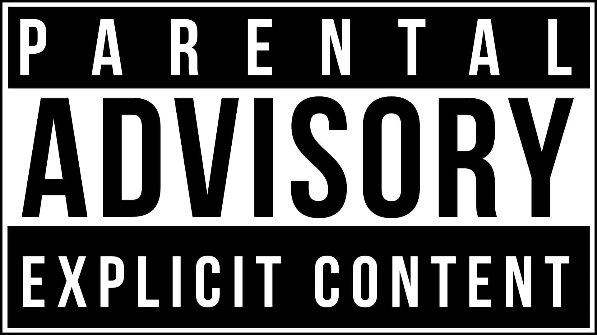 Parental Advisory, explicit content, black and white, Full HD Desktop Wallpaper