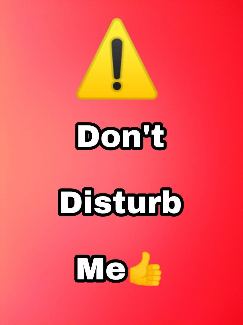 Warning, Don't Disturb Me, yellow triangle, HD Phone Wallpaper
