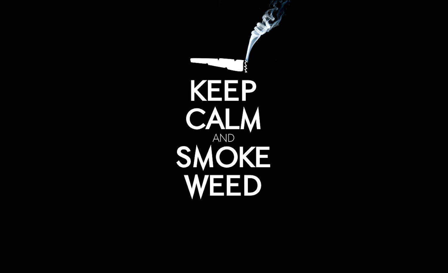 Keep Calm And Smoke Weed, blunt graphic, minimalist black background, HD Desktop Wallpaper