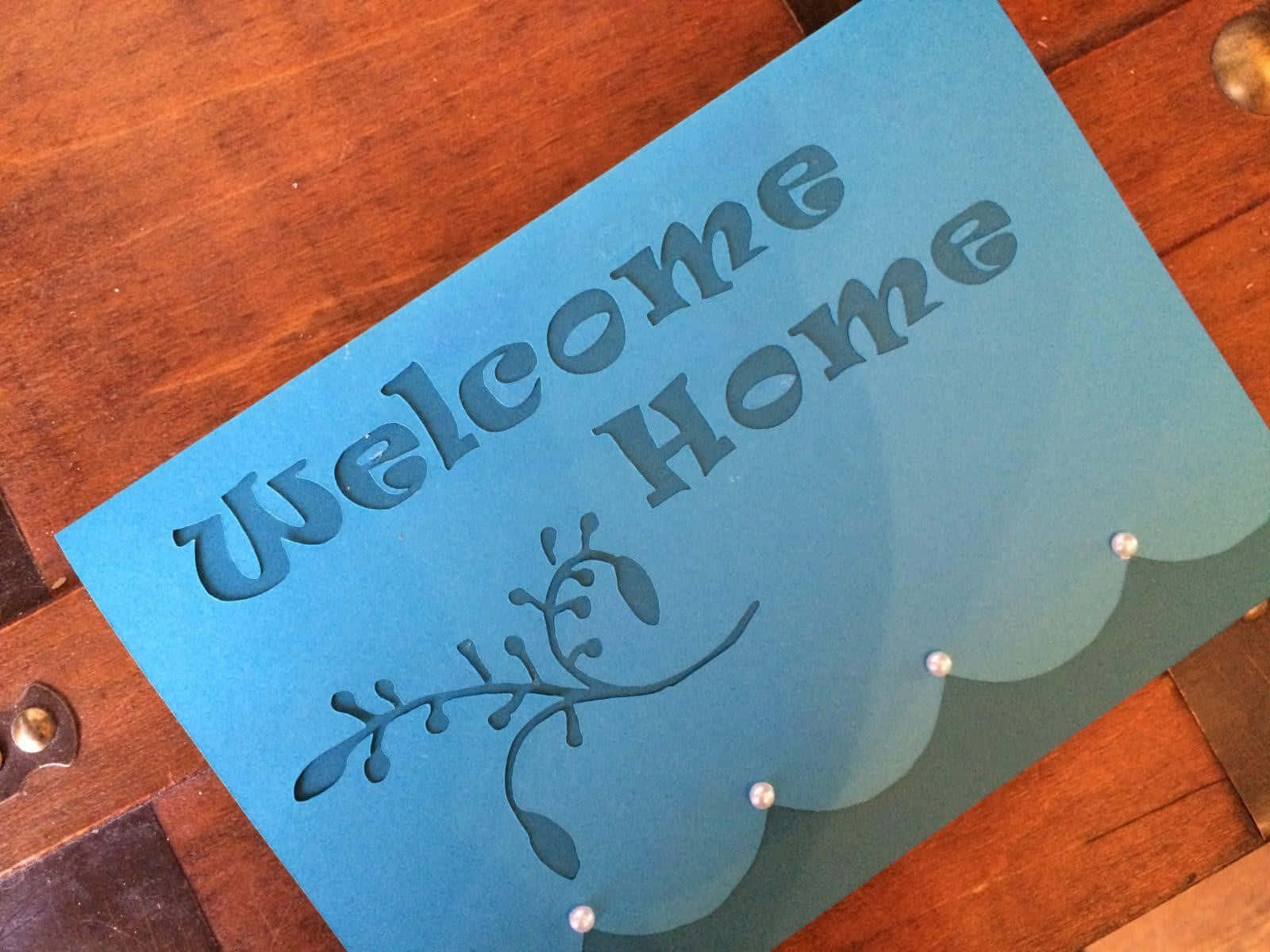 Welcome Home Signon, wooden table, blue, HD Desktop Wallpaper