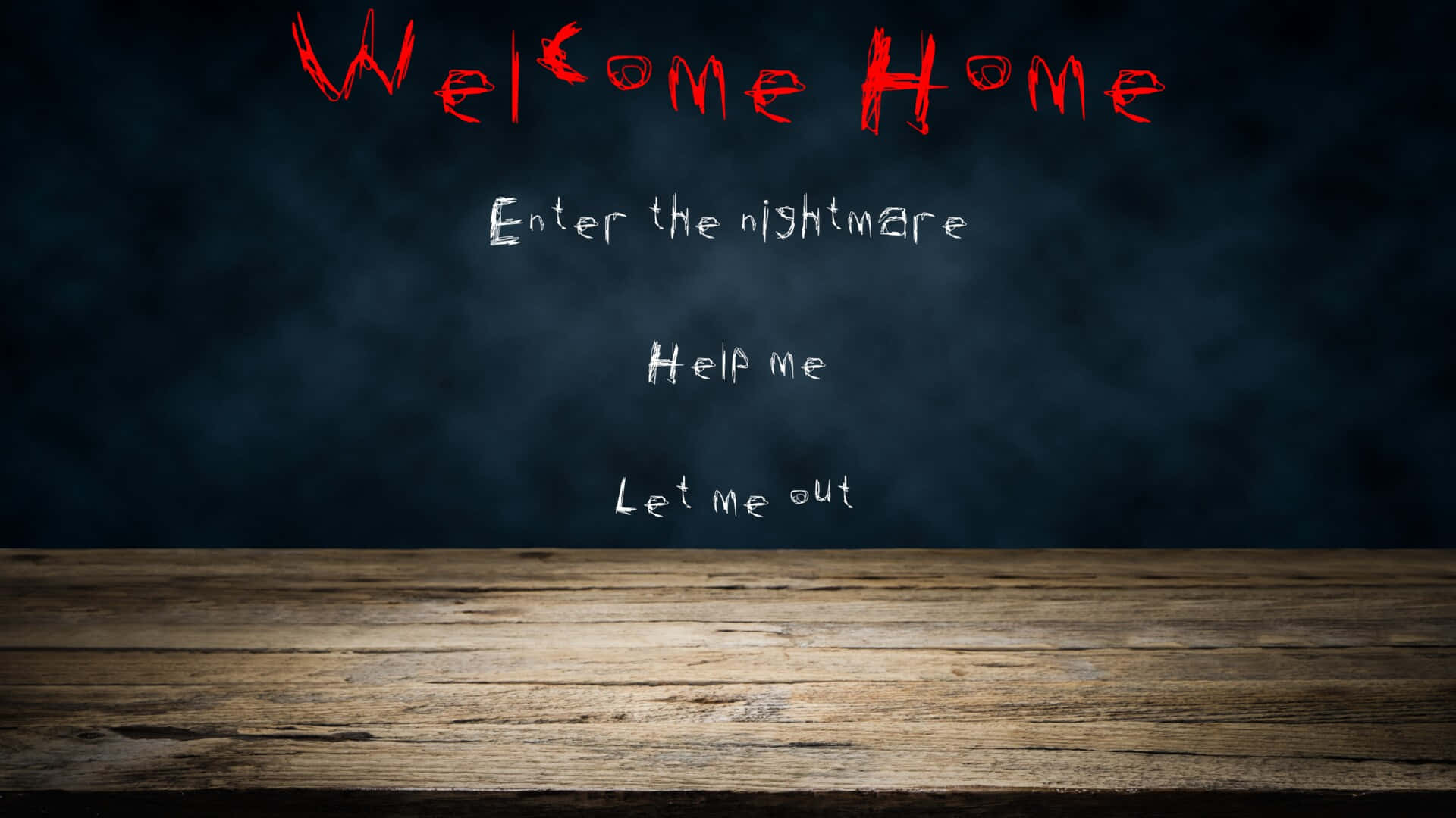 Welcome Home, nightmare message, dark chalkboard, Full HD Desktop Wallpaper