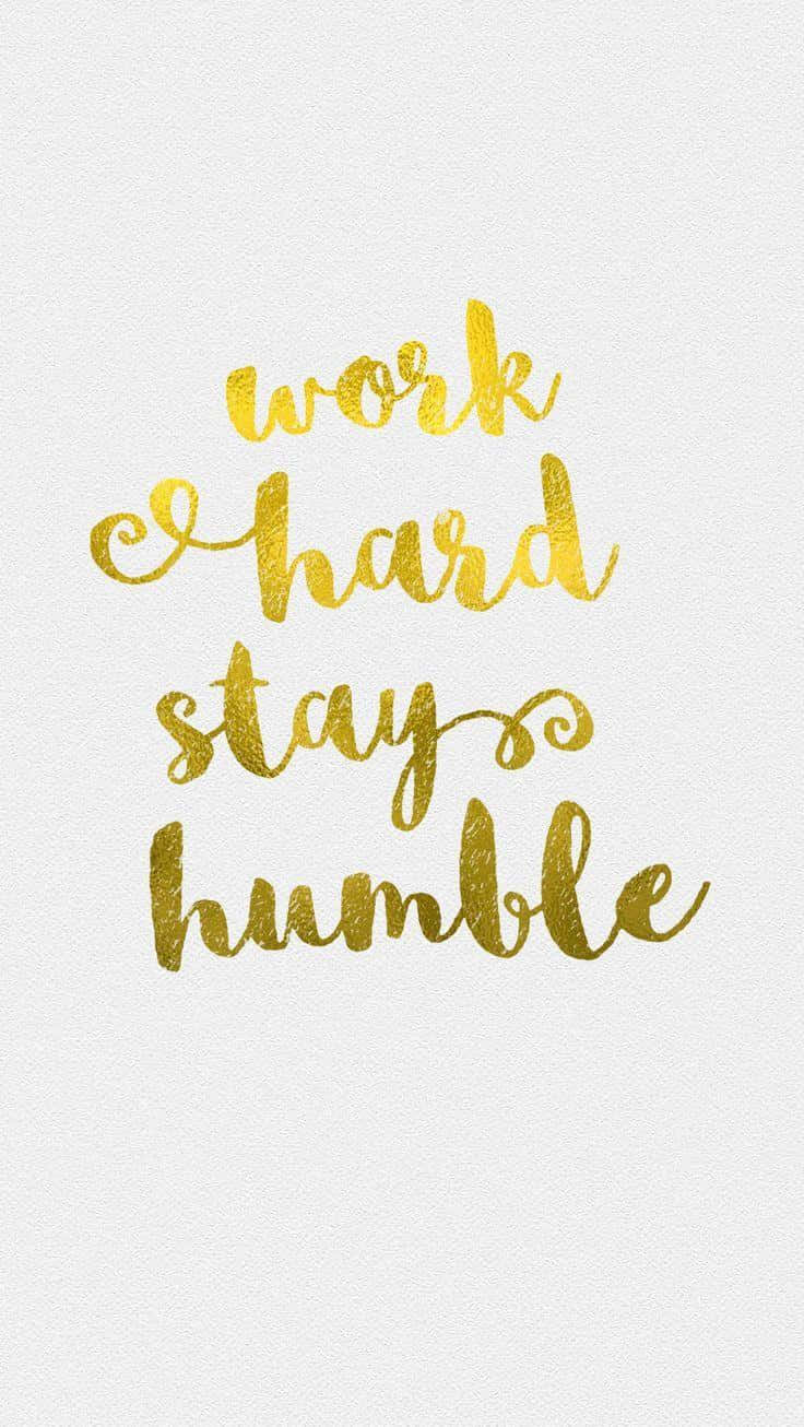 White Gold, golden glittery cursive text, work hard stay humble, HD Phone Wallpaper