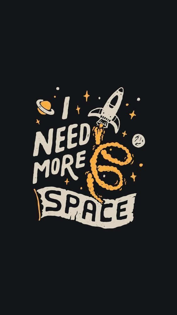 I NEED MORE SPACE, rocket, stars, SD Phone Wallpaper