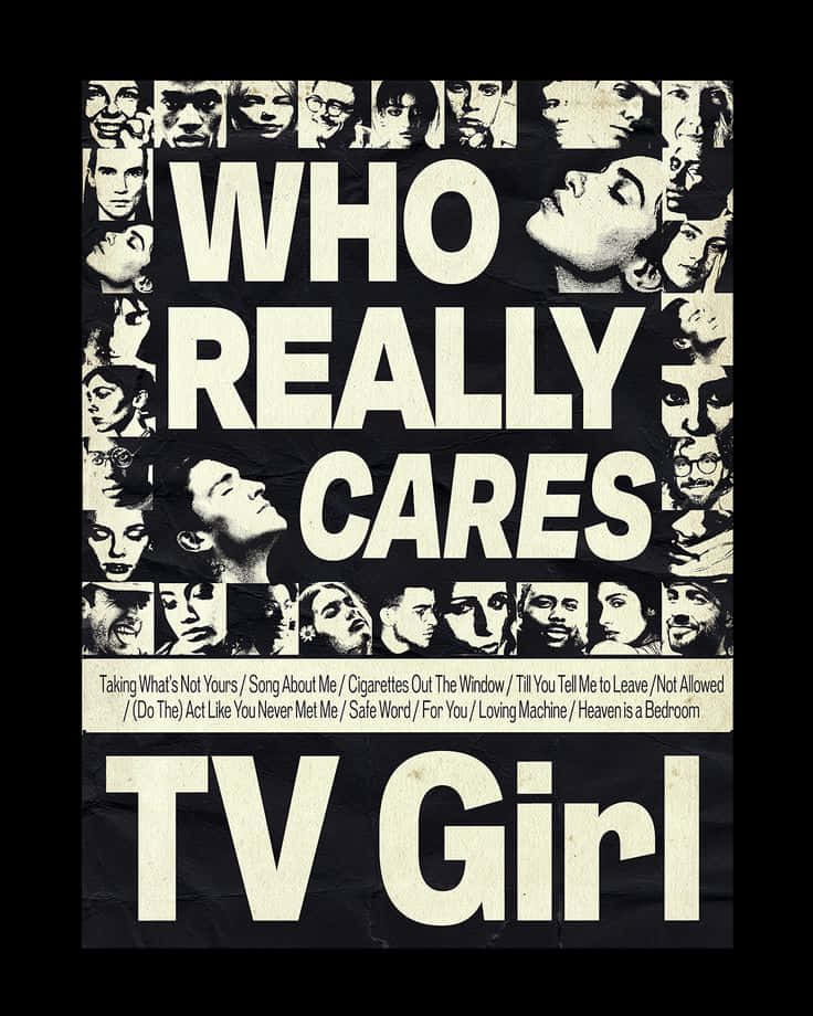 Who Really Cares, TV Girl, black and white, SD Phone Wallpaper