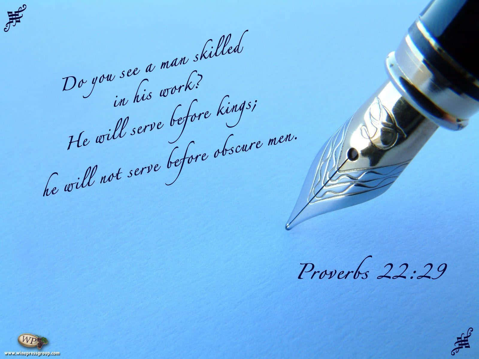 Proverbs 22:29, silver fountain pen tip, light blue paper, HD Desktop Wallpaper