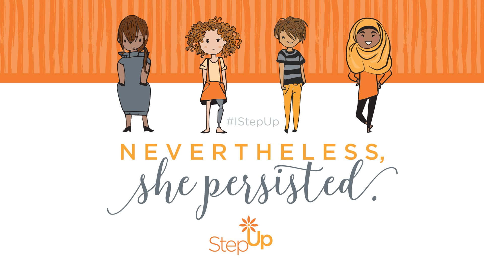 Nevertheless, she persisted, orange striped background, four diverse illustrated girls, Full HD Desktop Wallpaper