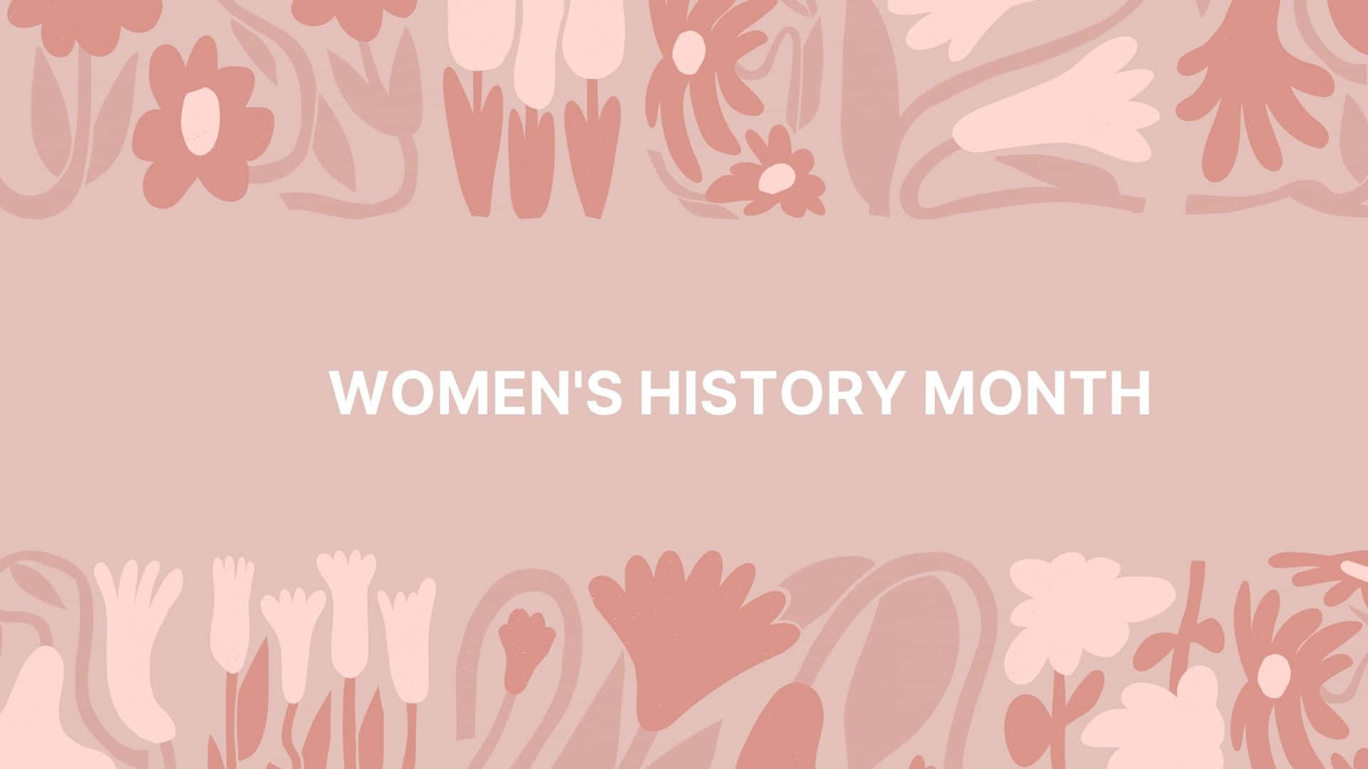 Women's History Month, soft pink floral pattern, clean white letters, Full HD Desktop Wallpaper