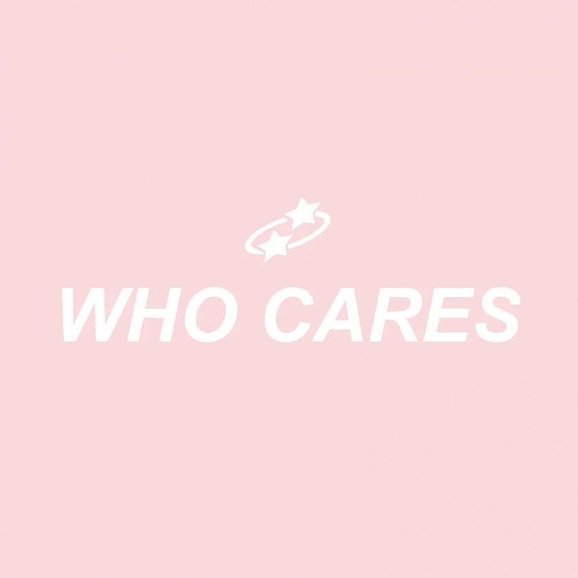 Who Cares, pink background, white text, Full HD Desktop Wallpaper
