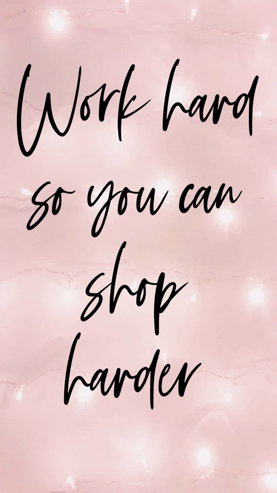 work hard, pink wallpaper, string lights, Full HD Phone Wallpaper