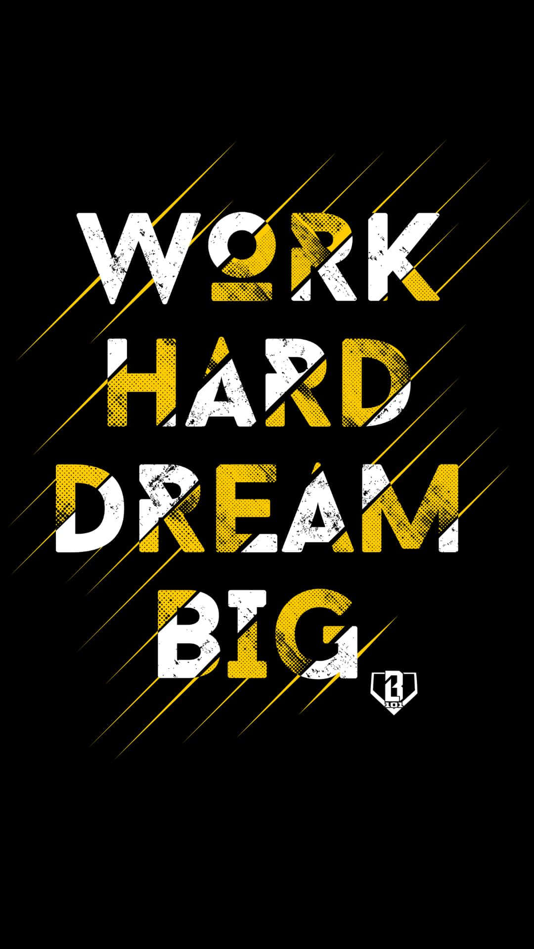 work hard, dream big, distressed white and yellow letters, Full HD Phone Wallpaper