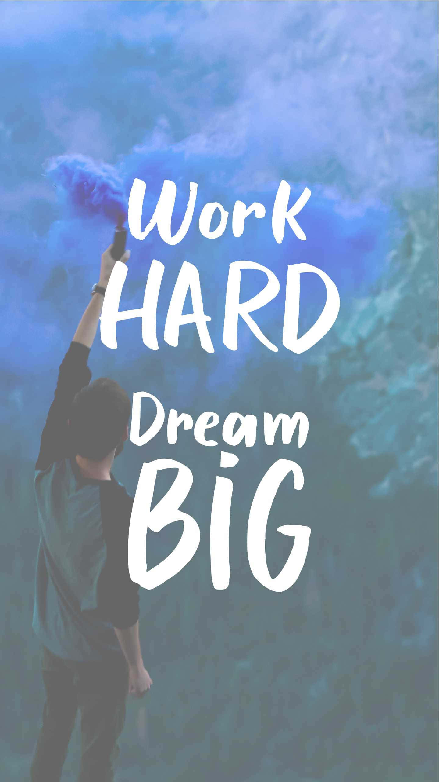 blue smoke bomb, hazy blue sky, bold white motivational text, 2K Phone Wallpaper
