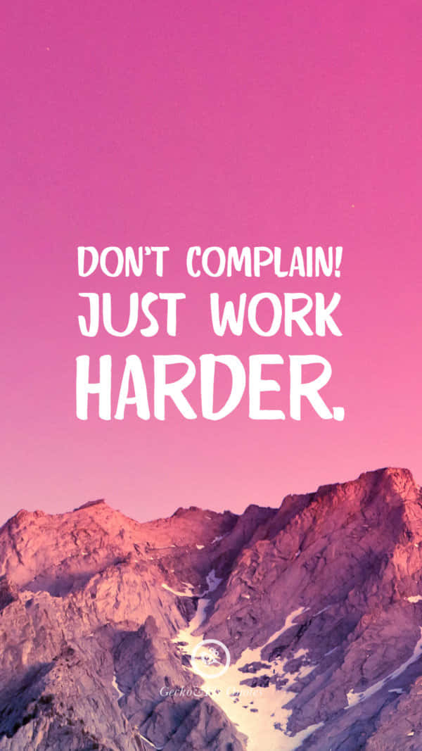 Work Hard, pink sky, jagged snowy mountains, SD Phone Wallpaper
