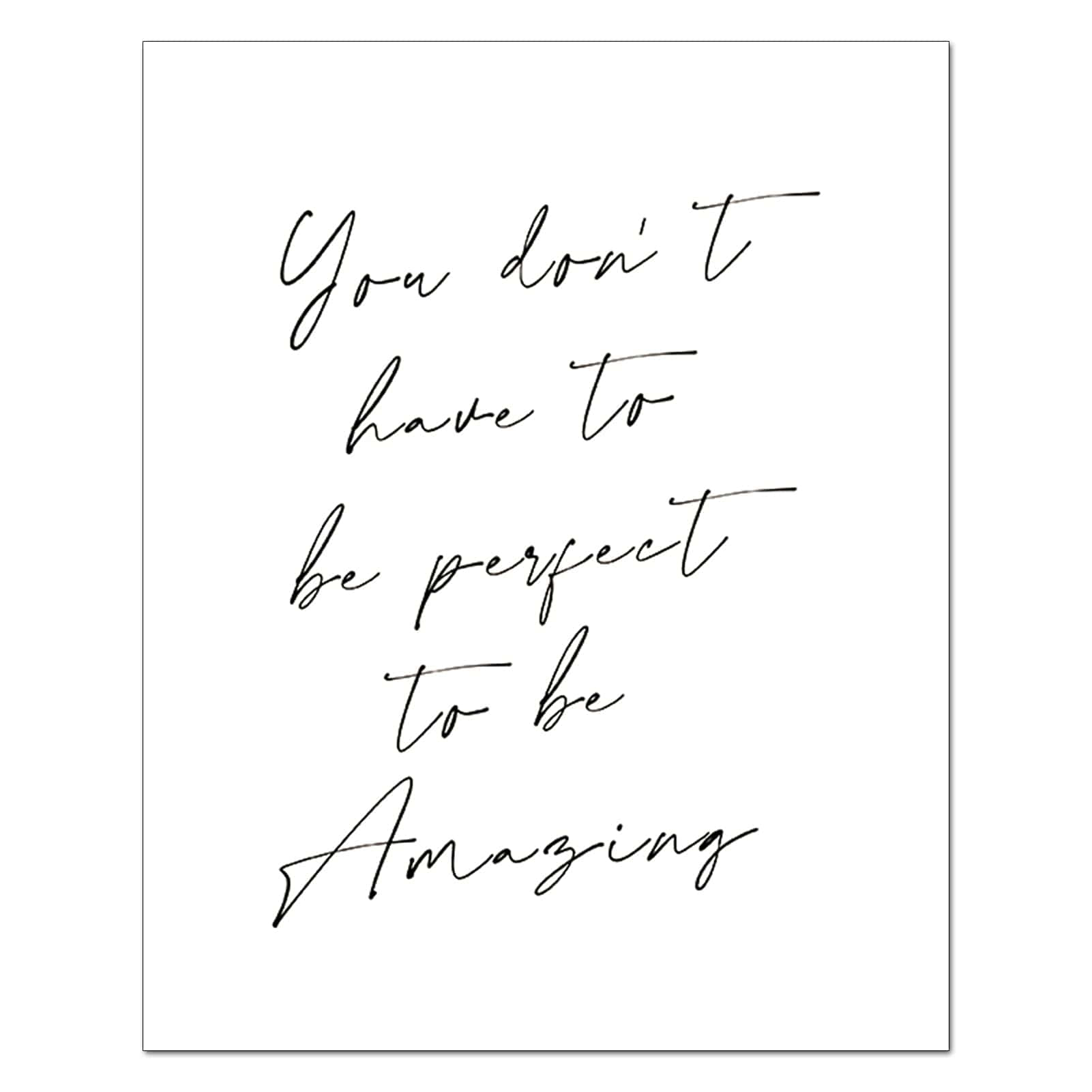 black cursive typography, stark white background, You don't have to be perfect to be Amazing, HD Desktop Wallpaper