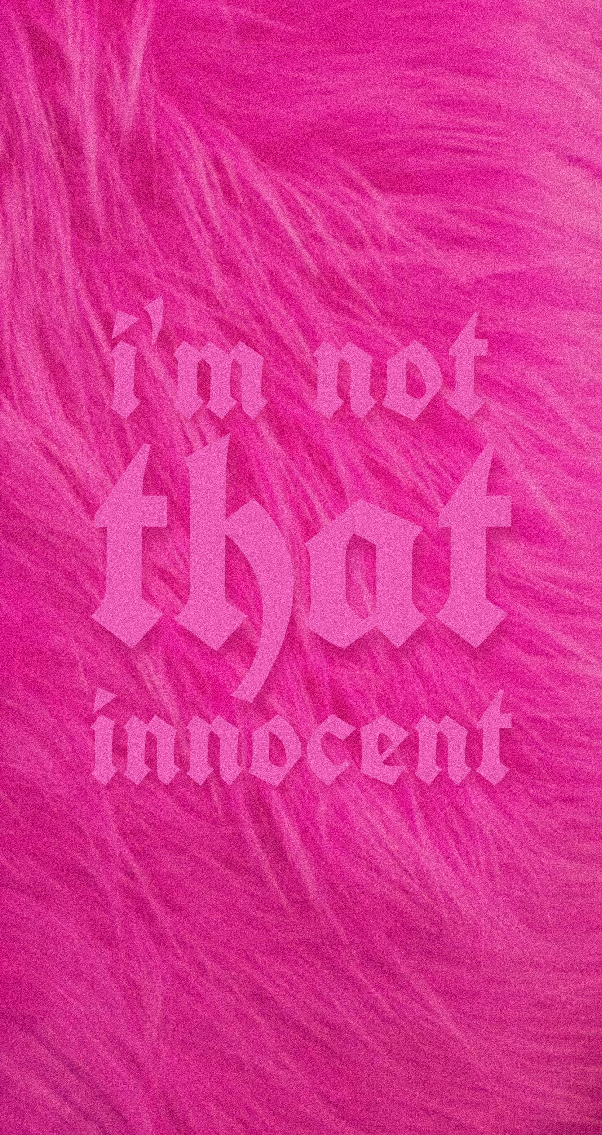 Y2k Aesthetic, i'm not that innocent, vibrant pink furry texture, Full HD Phone Wallpaper