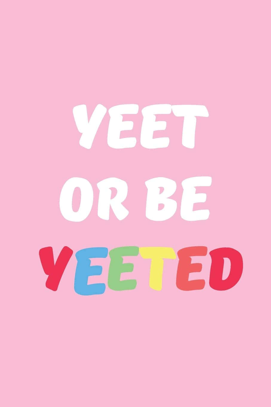 pink background, YEET OR BE YEETED, solid pink background, HD Phone Wallpaper