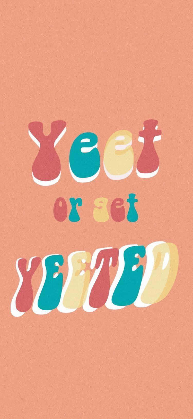 Yeet or get YETTED, peach, retro, HD Phone Wallpaper