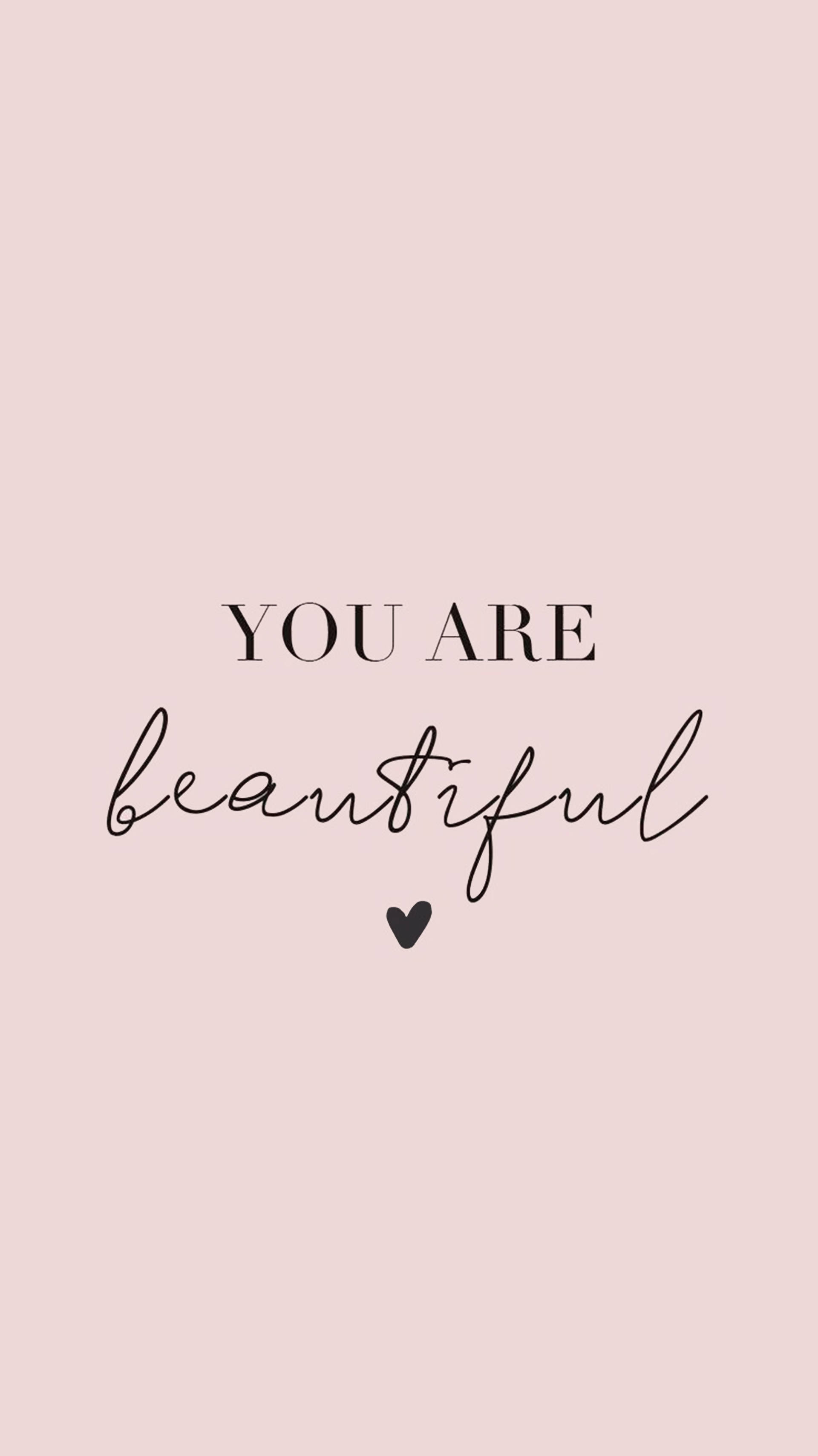 pastel pink, elegant black text, YOU ARE beautiful, 2K Phone Wallpaper