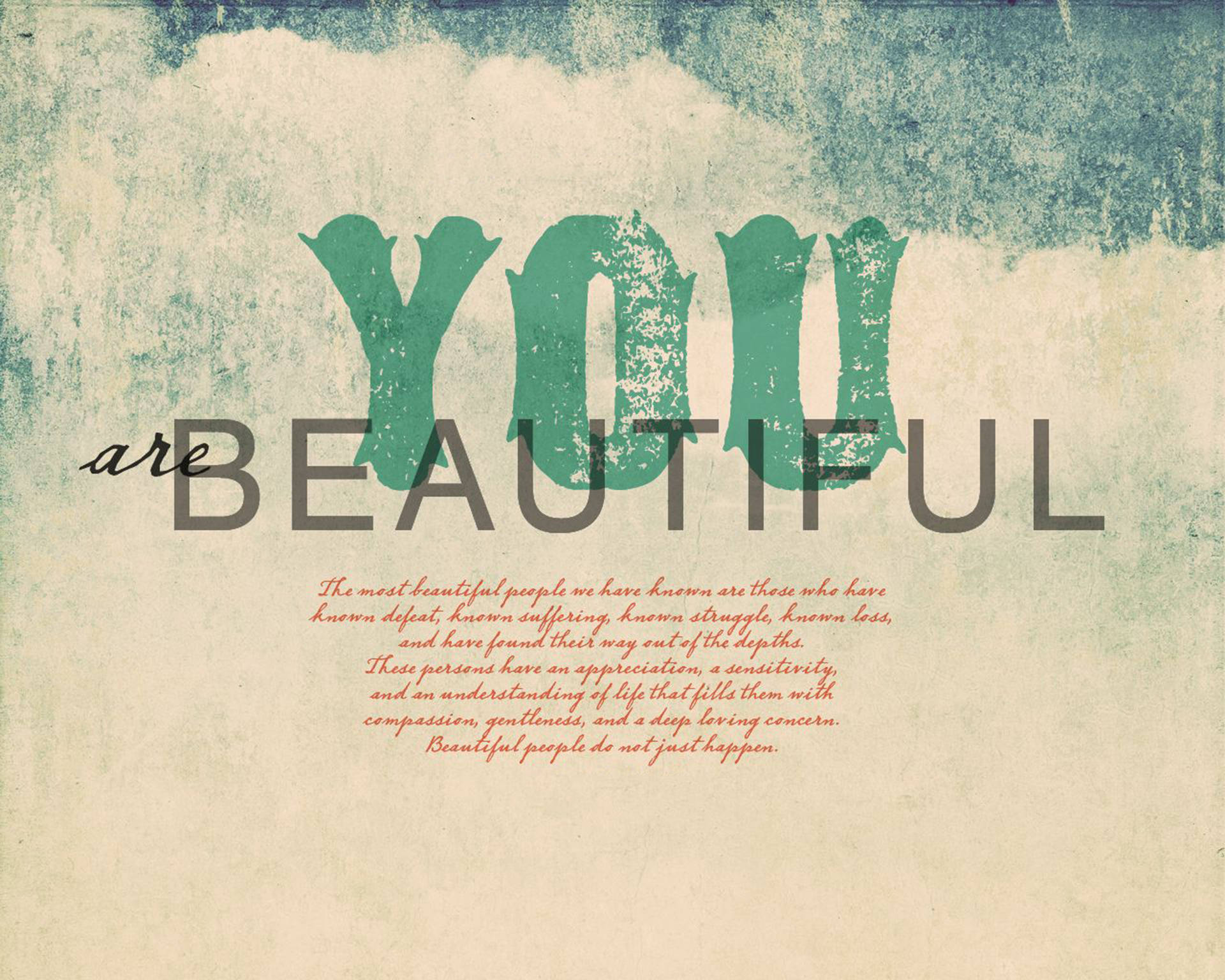 You Are Beautiful, vintage textured wallpaper, bold green and gray typography, Full HD Desktop Wallpaper