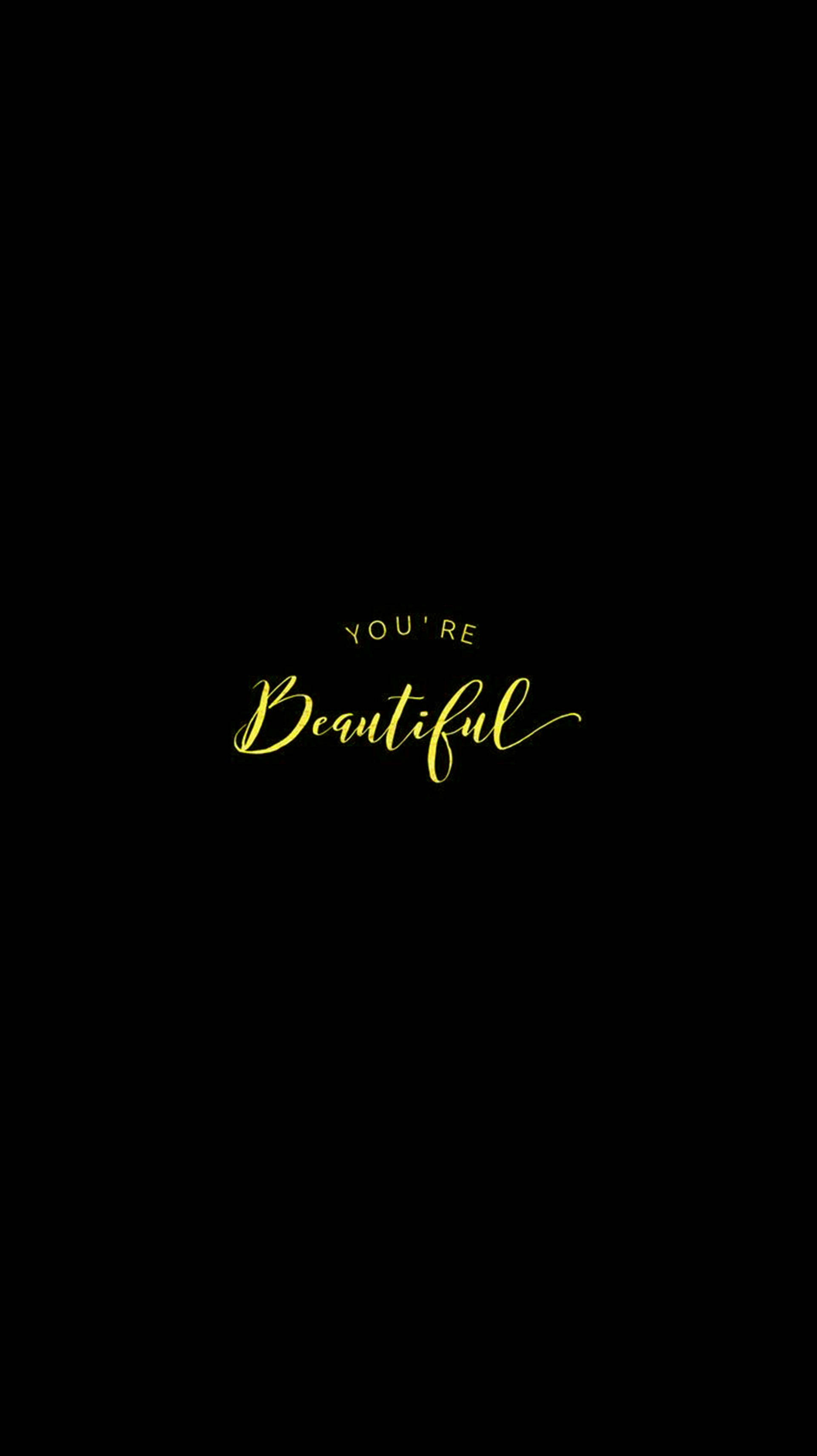 You Are Beautiful, yellow design, golden cursive text, 2K Phone Wallpaper